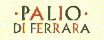 Immagini - Volo a vela - Alianti - Ferrara di notte - Il Palio di Ferrara - Buskers Festival Ferrara - Il Palio edizione 2002 - 2003 e 2004
