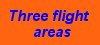 Three flight areas